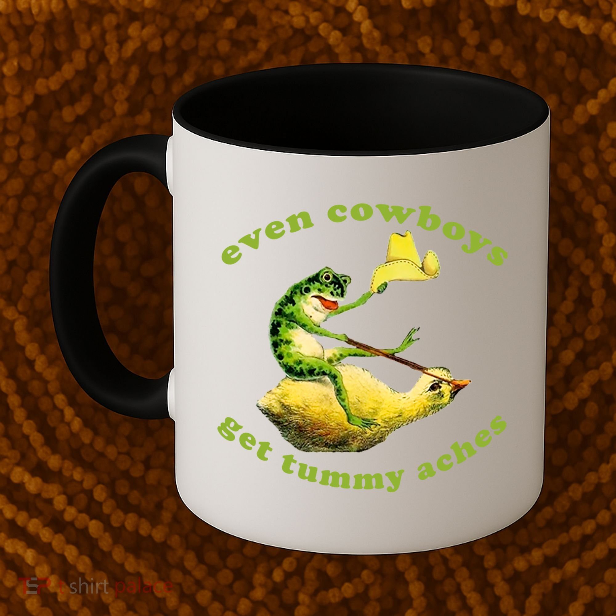 Even Cowboys Get Tummy Aches Frog Wearing Cowboy Hat Coffee Mug