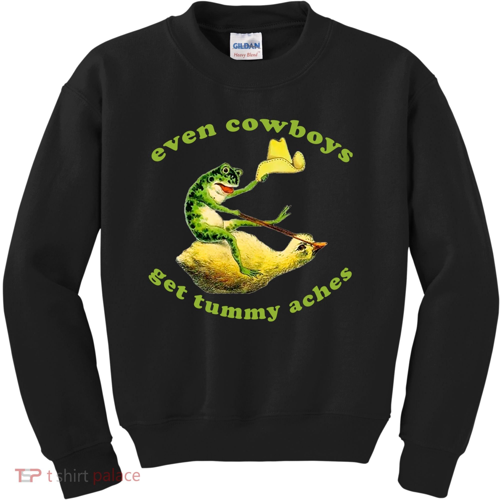 Even Cowboys Get Tummy Aches Frog Wearing Cowboy Hat Kids Sweatshirt