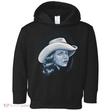 Even Cowgirls Get The Blues Toddler Hoodie