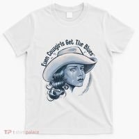 Even Cowgirls Get The Blues T-Shirt thumb 0