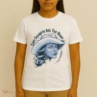 Even Cowgirls Get The Blues T-Shirt thumb 4