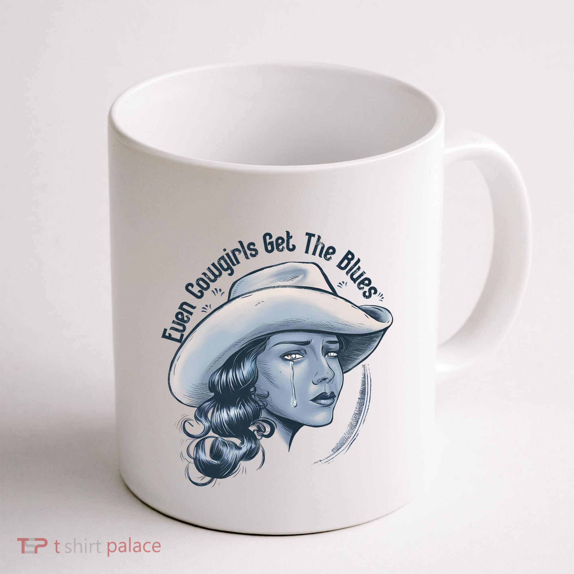 Even Cowgirls Get The Blues Coffee Mug