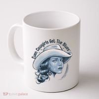 Even Cowgirls Get The Blues Coffee Mug thumb 0