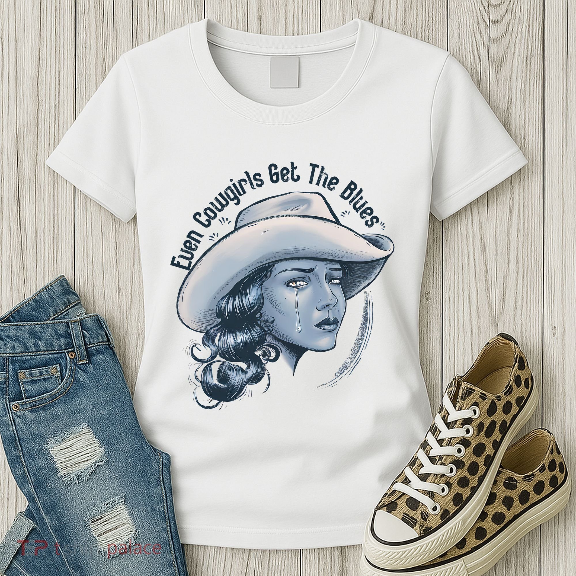 Even Cowgirls Get The Blues Women's T-Shirt