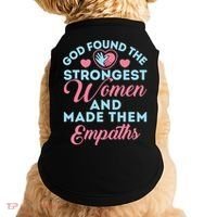 Empath Cute God Found The Strongest Wo Premium Doggie Tank thumb 0