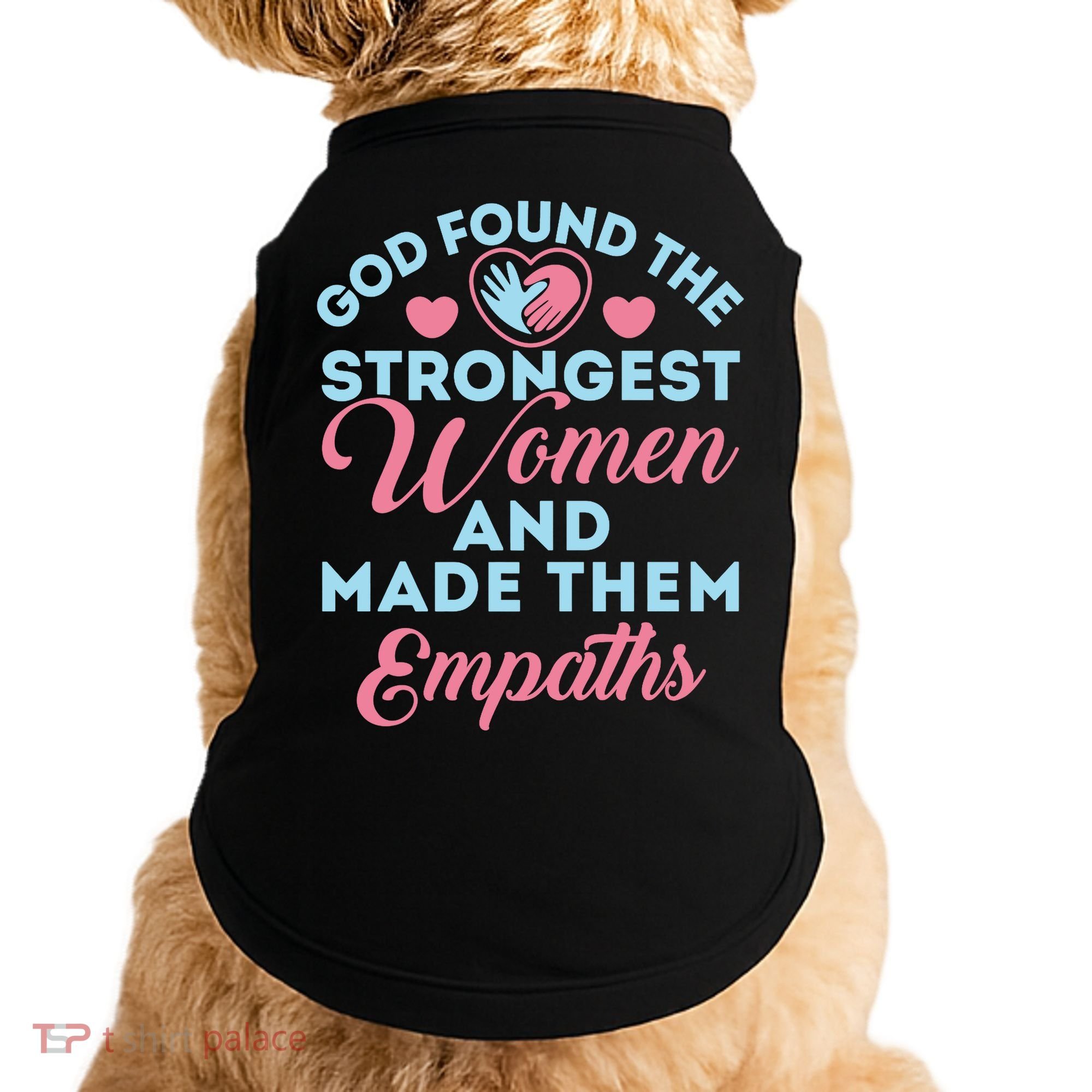 Empath Cute God Found The Strongest Wo Premium Doggie Tank