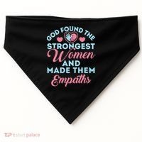 Empath Cute God Found The Strongest Wo Premium USA-Made Doggie Bandana thumb 0