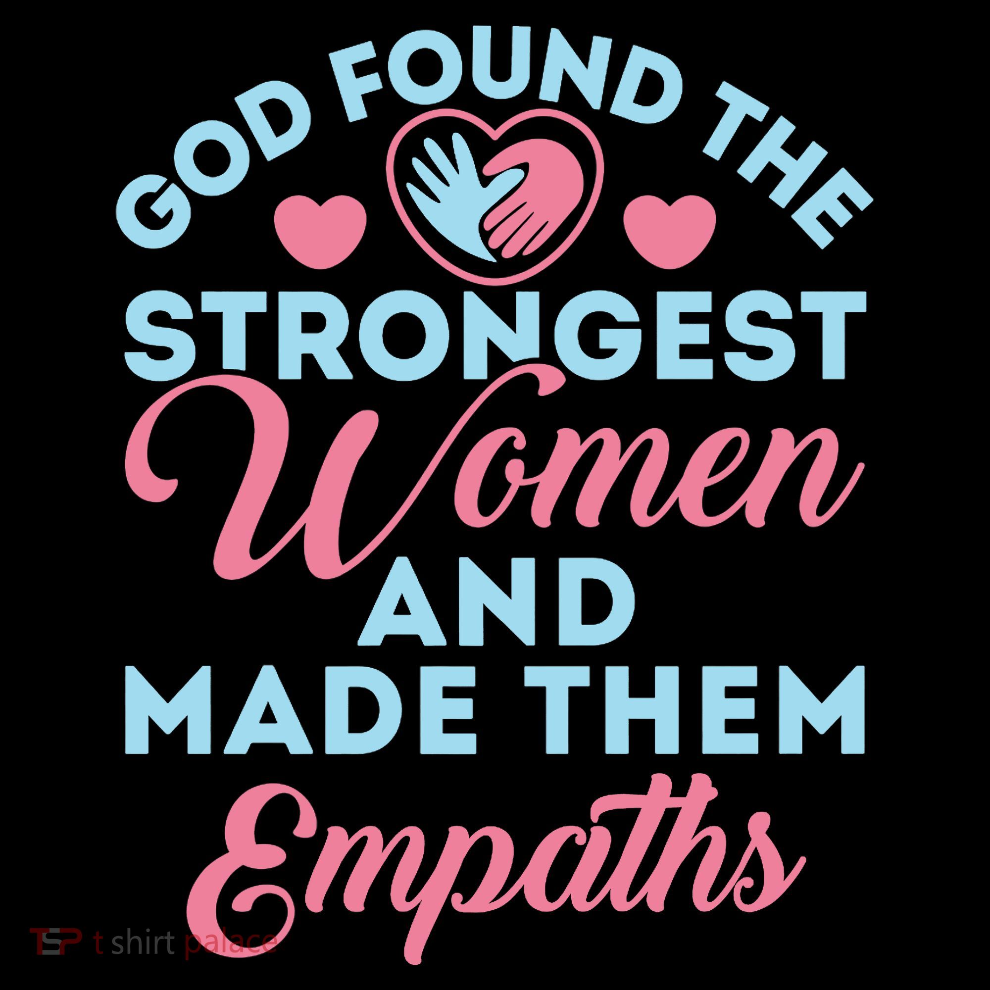 Empath Cute God Found The Strongest Wo Premium Sweatshirt