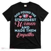 Empath Cute God Found The Strongest Wo Premium T-Shirt thumb 0