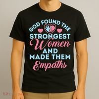 Empath Cute God Found The Strongest Wo Premium T-Shirt thumb 3