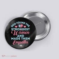 Empath Cute God Found The Strongest Wo Premium Button thumb 0