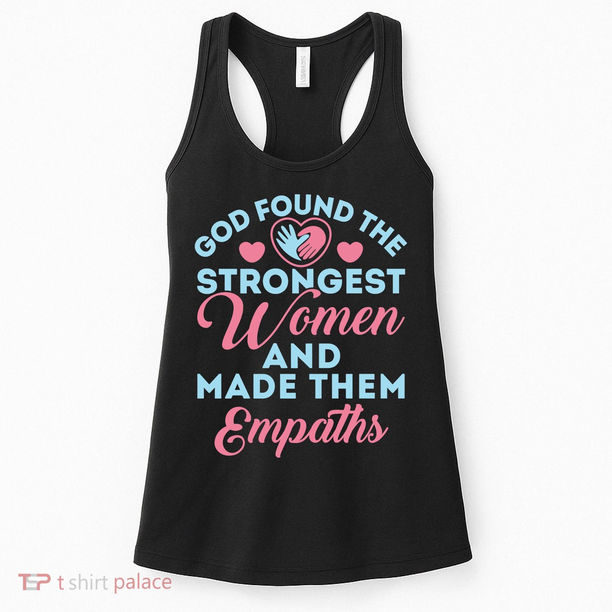 Empath Cute God Found The Strongest Wo Premium Women's Tank Top