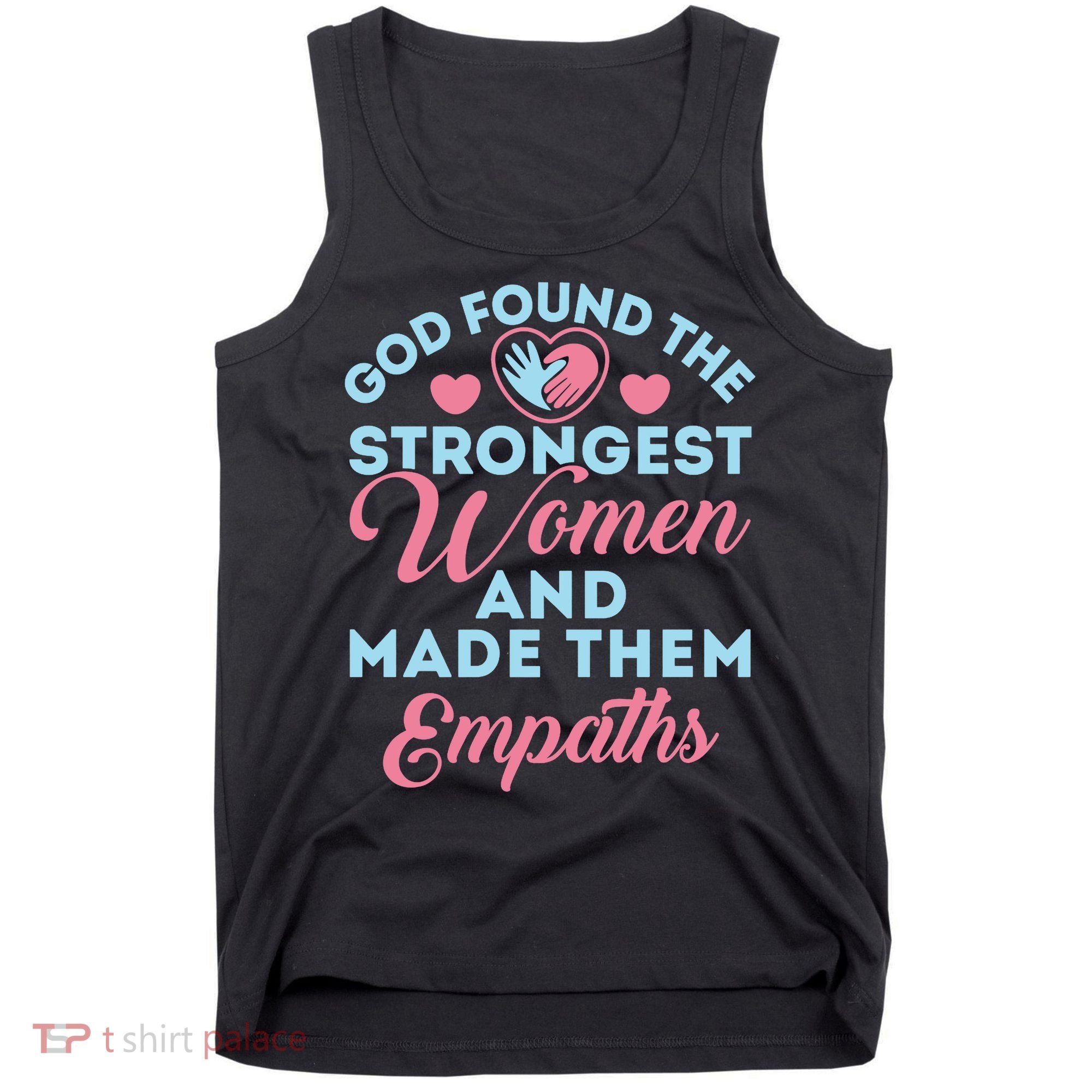 Empath Cute God Found The Strongest Wo Premium Tank Top