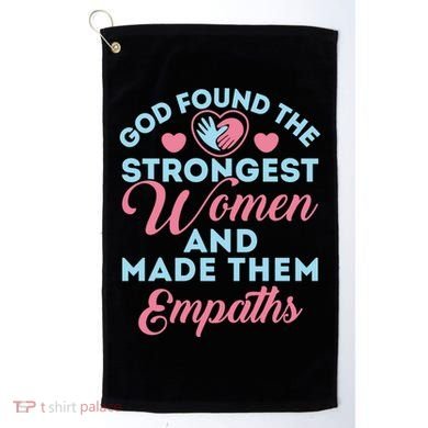 Empath Cute God Found The Strongest Wo Premium Golf Towel