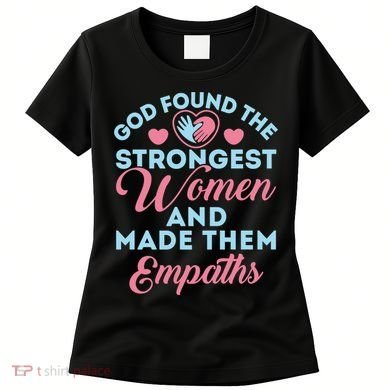 Empath Cute God Found The Strongest Wo Premium Women's T-Shirt