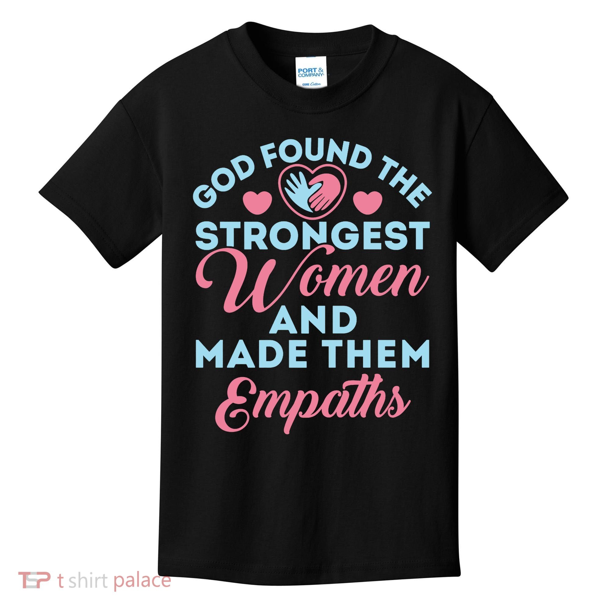 Empath Cute God Found The Strongest Wo Premium Kids T-Shirt