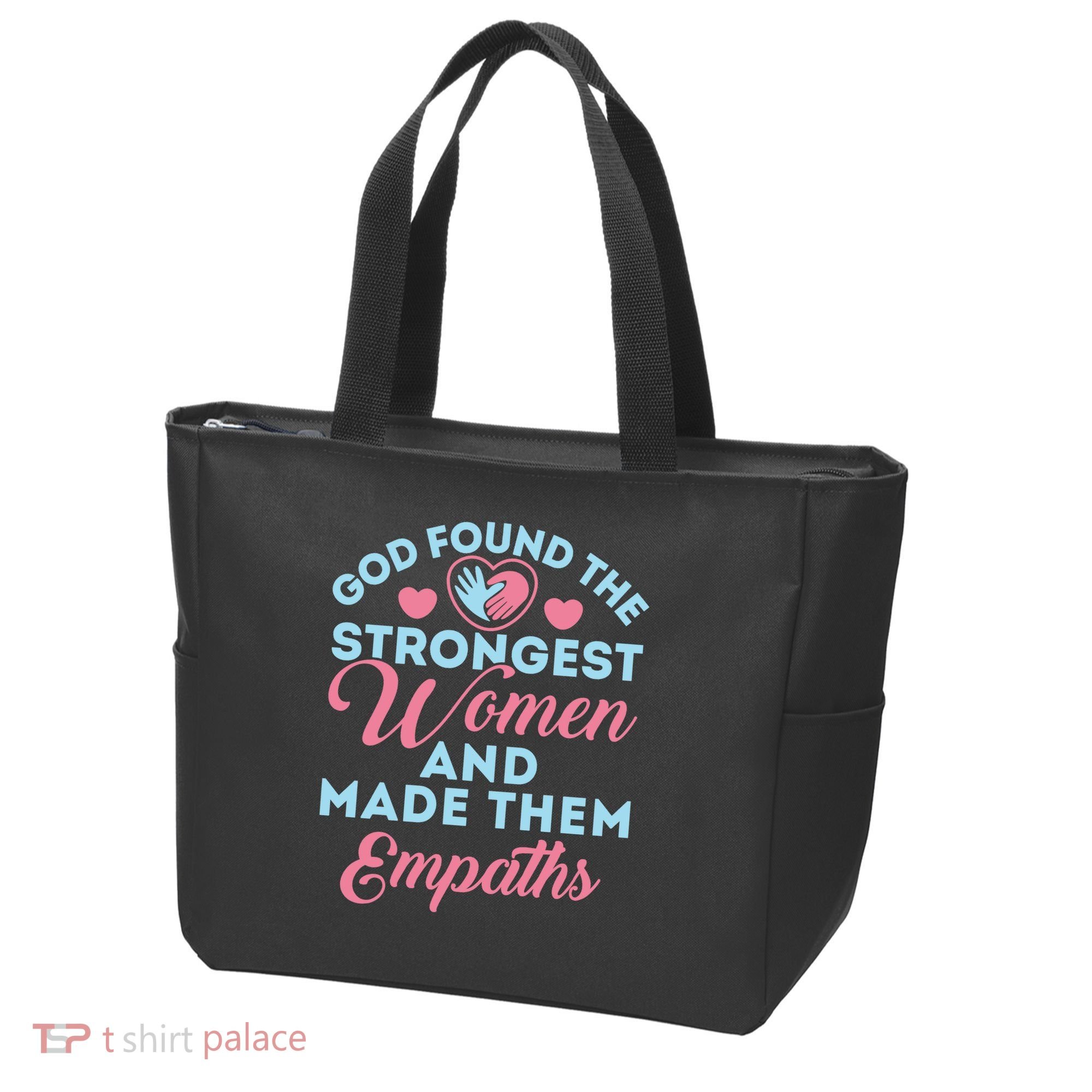 Empath Cute God Found The Strongest Wo Premium Tote Bag