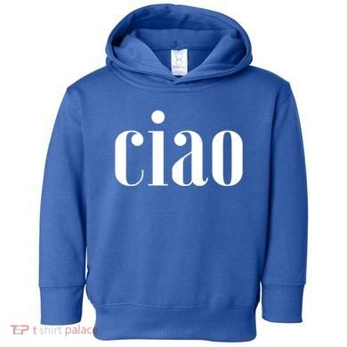 Elegant Ciao Gift Toddler Hoodie