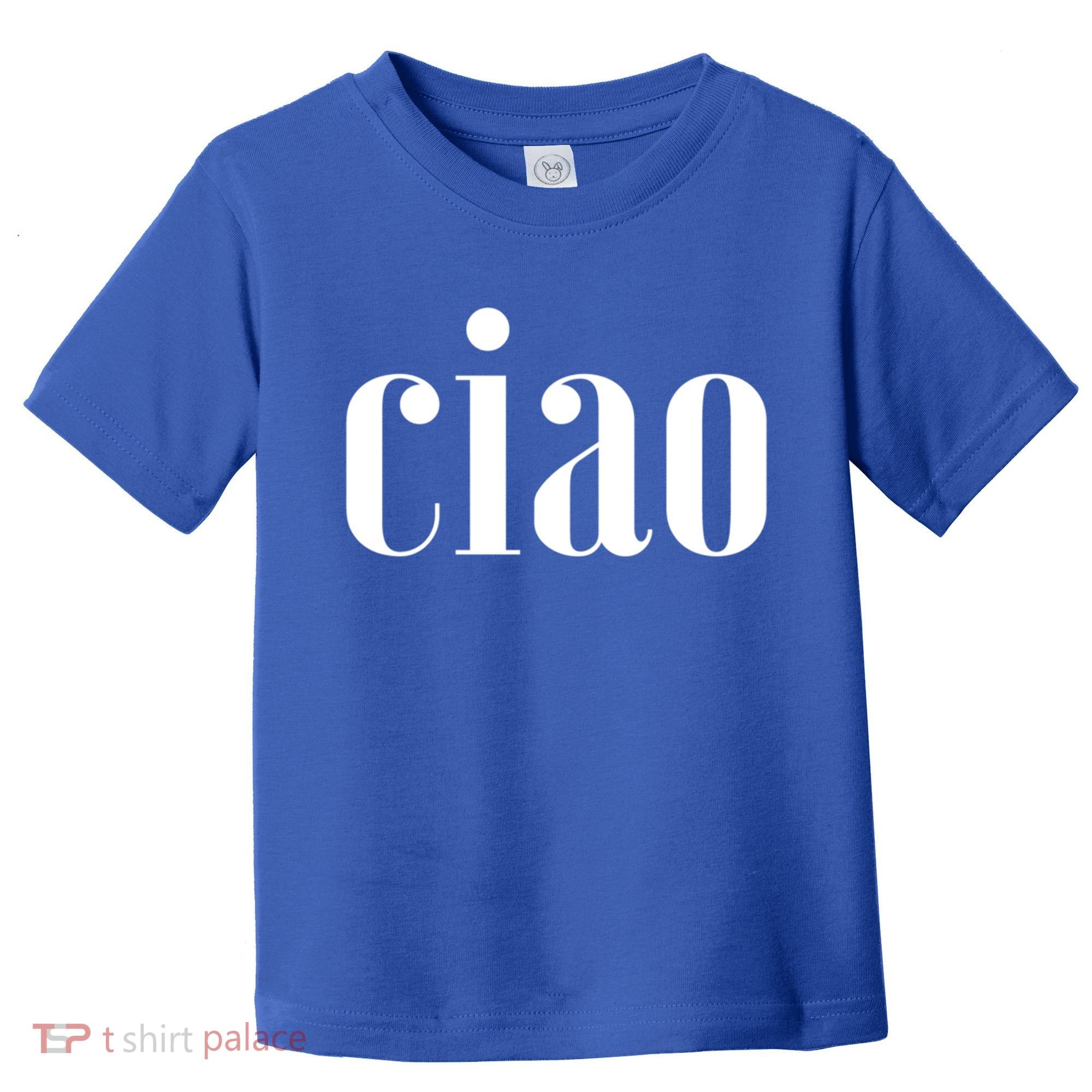 Elegant Ciao Gift Toddler T-Shirt