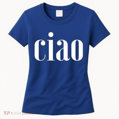 Elegant Ciao Gift Women's T-Shirt