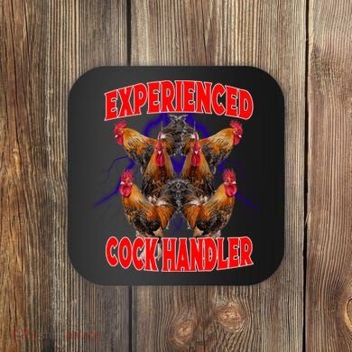 Experienced Cock Handler Fighter Funny Coaster