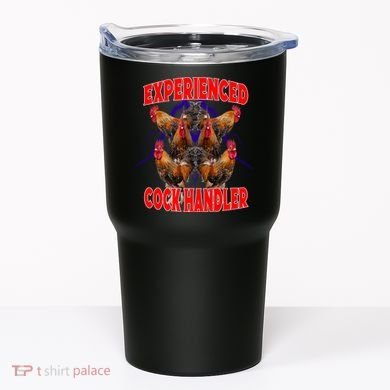 Experienced Cock Handler Fighter Funny Tumbler