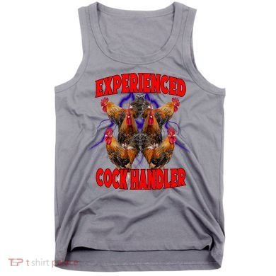 Experienced Cock Handler Fighter Funny Tank Top