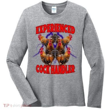 Experienced Cock Handler Fighter Funny Women's Long Sleeve Shirt