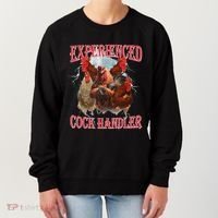 Experienced Cock Handler Funny Oddly Specific Dank Meme Women's Sweatshirt thumb 0
