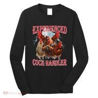 Experienced Cock Handler Funny Oddly Specific Dank Meme Long Sleeve Shirt thumb 0