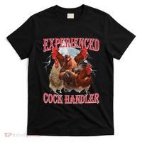 Experienced Cock Handler Funny Oddly Specific Dank Meme T-Shirt thumb 0