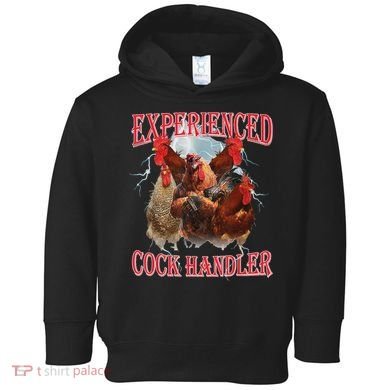 Experienced Cock Handler Funny Oddly Specific Dank Meme Toddler Hoodie