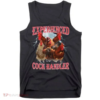 Experienced Cock Handler Funny Oddly Specific Dank Meme Tank Top
