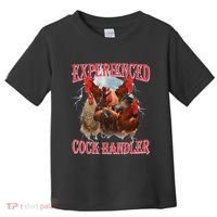 Experienced Cock Handler Funny Oddly Specific Dank Meme Toddler T-Shirt thumb 0