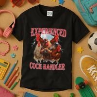 Experienced Cock Handler Funny Oddly Specific Dank Meme Kids T-Shirt thumb 3
