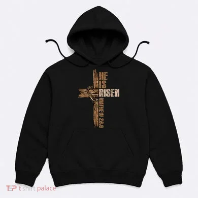 Easter Cross He Is Risen Jesus Christian Happy Easter Hoodie