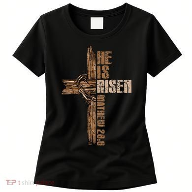 Easter Cross He Is Risen Jesus Christian Happy Easter Women's T-Shirt
