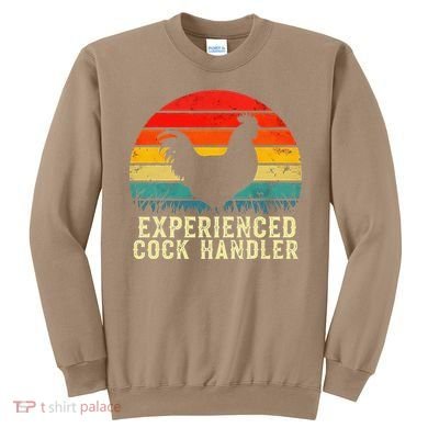 Experienced Cock Handler Funny Inappropriate Vintage Retro Sweatshirt