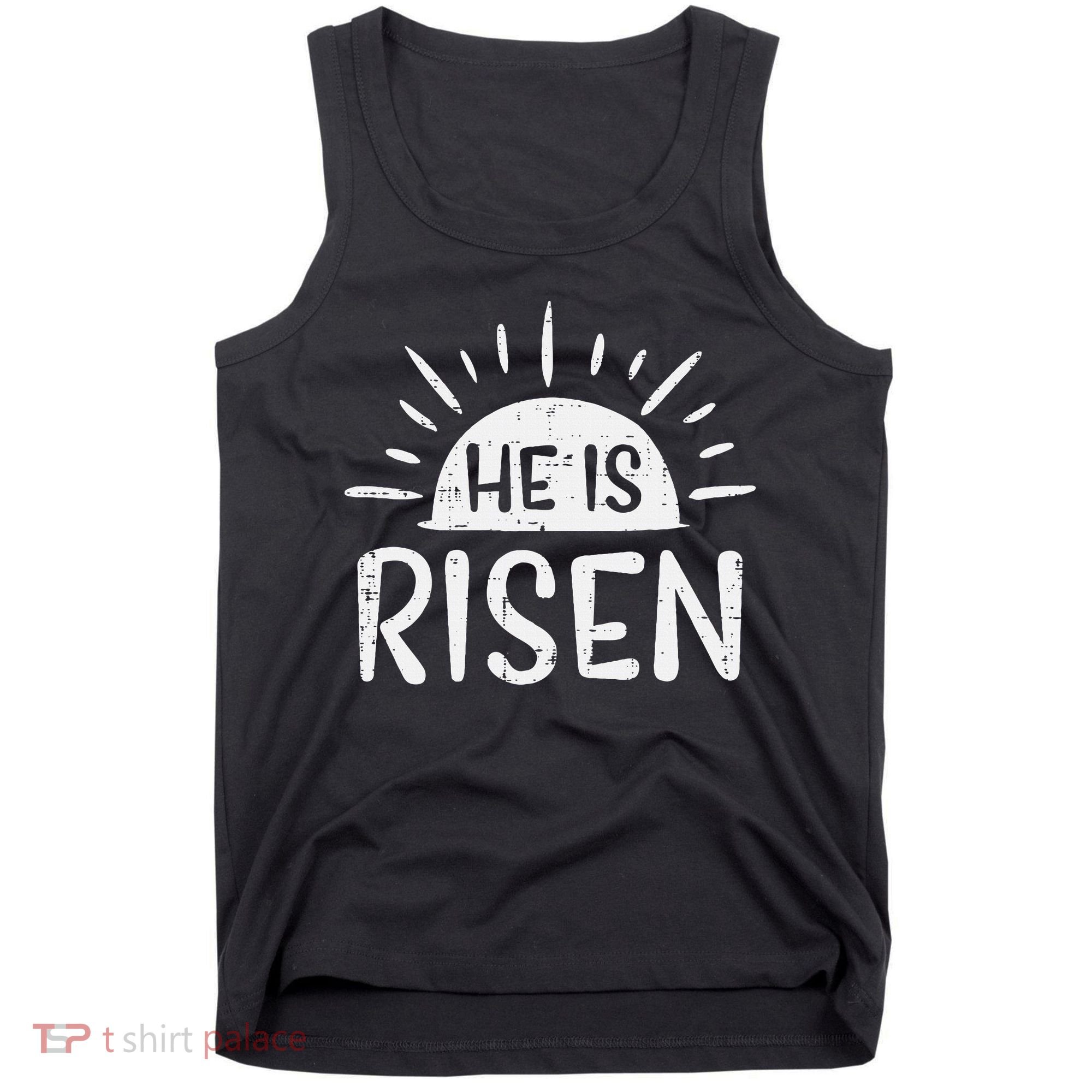 Easter Christian He Is Risen Sun Resurrection Tank Top