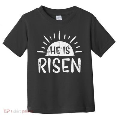 Easter Christian He Is Risen Sun Resurrection Toddler T-Shirt