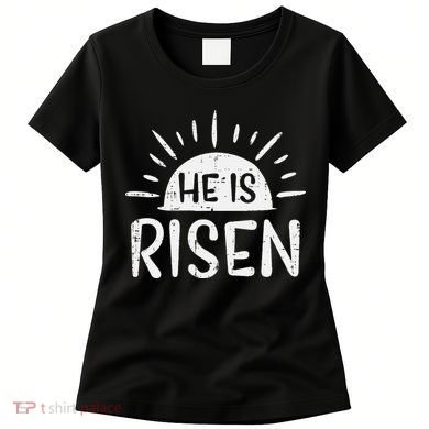 Easter Christian He Is Risen Sun Resurrection Women's T-Shirt