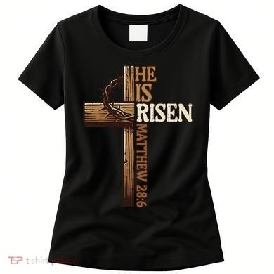 Easter Cross He Is Risen Jesus Christian Women's T-Shirt