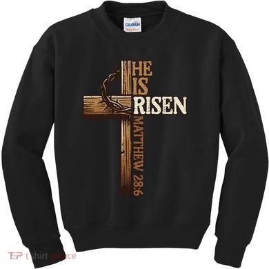 Easter Cross He Is Risen Jesus Christian Kids Sweatshirt