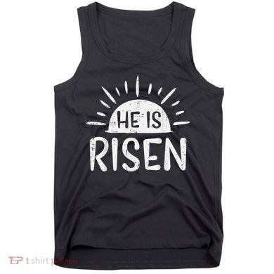 Easter Christian He Is Risen Sun Resurrection Tank Top