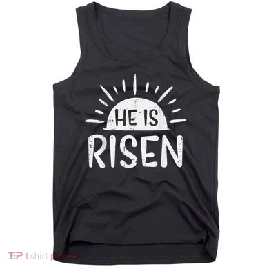 Easter Christian He Is Risen Sun Resurrection Tank Top