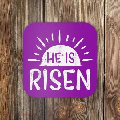 Easter Christian He Is Risen Sun Resurrection Coaster