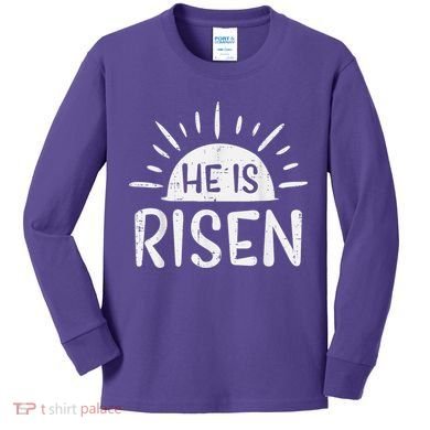 Easter Christian He Is Risen Sun Resurrection Kids Long Sleeve Shirt
