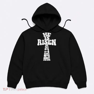 Easter Cross He Is Risen Jesus Christian Hoodie