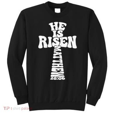 Easter Cross He Is Risen Jesus Christian Sweatshirt