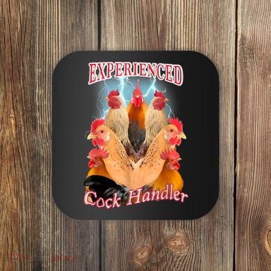 Experienced Cock Handler Coaster